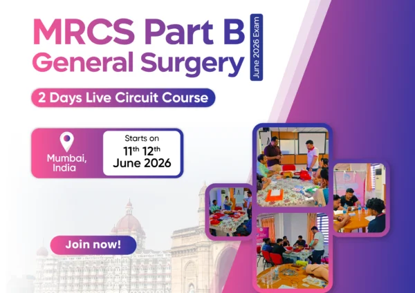 MRCS Part B General Surgery June 2026 Mumbai 2 days live circuit course training session